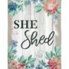 Hot Sale 👏 Evergreen White & Pink Floral 'She Shed' Outdoor Flag ⌛