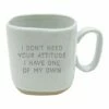 Top 10 👏 Evergreen White 'I Don't Need Your Attitude' Square Mug 🔥